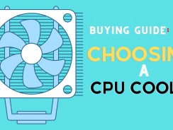 Buying Guide: Choosing the right CPU cooler for your needs!
