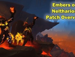 WoW Dragonflight 10.1 – Embers of Neltharion Overview